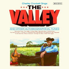 Charley Crockett - Sings The Valley