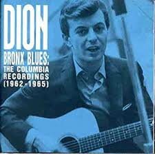 Dion - Bronx Blues; The Columbia Recordings (1962-1965)