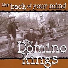 Domino Kings - The Back Of Your Mind
