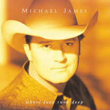 Michael James - Where Love runs Deep