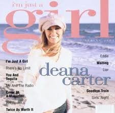 Deana Carter - I&#039;m Just A Girl