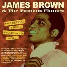 James Brown & the Famous Flames - Federal King Singles  2-cd