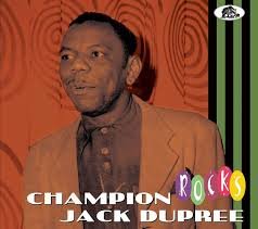 Champion Jack Dupree - Rocks