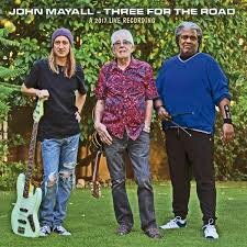 John Mayal - Three For the Road