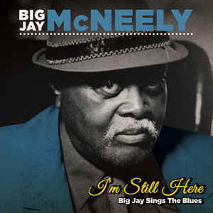 Big Jay McNeely - I'm Still Here