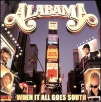 Alabama - When It All Goes South