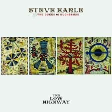Steve Earle - The Low Highway (Ltd Edition cd+dvd)