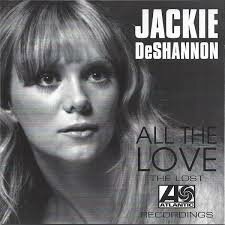 Jackie DeShannon - All The Love: The Lost Atlantic Recordings