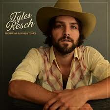 Tyler Resch - Highways &amp; Honky Tonks