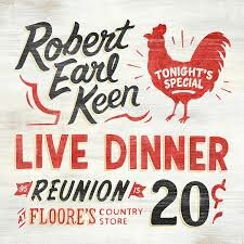 Robert Earl Keen - Live Dinner Reunion  2-cd
