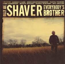 Billy Joe Shaver - Everybody&#039;s Brother