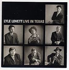 Lyle Lovett - Live In Texas