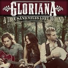 Gloriana - A Thousand Miles Left Behind