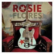 Rosie Flores - Working Girl&#039;s Guitar