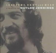 Various - Lonesome On&#039;ry and Mean; A Tribute To Waylon Jennings