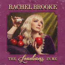 Rachel Brooke - The Loneliness In Me