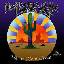 New Riders Of The Purple Sage - Where I Come From