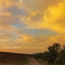 Los lobos - Gates Of Gold