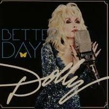 Dolly Parton - Better Day