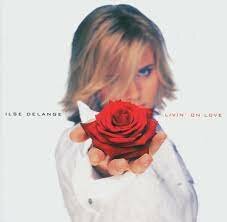 Ilse Delange - Livin&#039; On Love