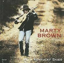 Marty Brown - Wild Kentucky Skies