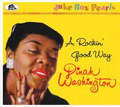 Dinah Washington - A Rockin' Good Way