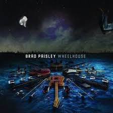 Brad Paisley - Wheelhouse