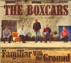 Boxcars - Familiar With the Ground