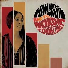 Hannah White and the Nordic Connections - S/T