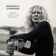 Marshall Chapman - Songs I Can&#039;t Live Without
