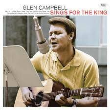 Glen Campbell - Sings For The King