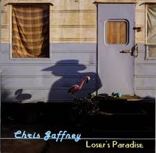 Chris Gaffney - Loser&#039;s Paradise