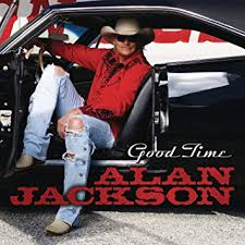 Alan Jackson - Good time