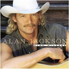 Alan Jackson - High Mileage 