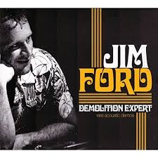 Jim Ford - Demolition Expert: Rare Acoustic Demos