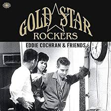 Eddie Cochran & Friends - Gold Star Rockers (3-cd)