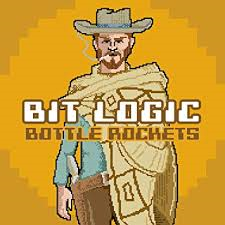 Bottle Rockets - Bit Logic