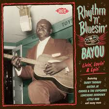 Various - Rhythm &amp; Bluesin&#039; by the Bayou Vol.19 : Livin&#039; Lovin&#039; &amp; Lyin&#039;
