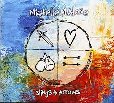 Michelle Malone - Slings &amp; Arrows