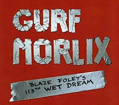 Gurf Morlix - Blaze Foley&#039;s 113th Wet Dream
