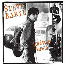 Steve Earle - Guitar Town (met bonus track State Trooper live)