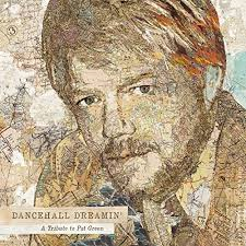 Pat Green = Tribute - Dancehall Dreamin&#039; 