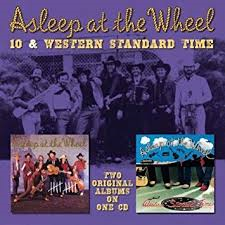 Asleep At the Wheel - 10 / Western Standard Time