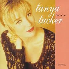 Tanya Tucker - Soon