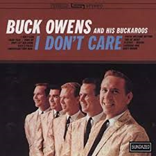 Buck Owens and his Buckaroos - I Don&#039;t Care