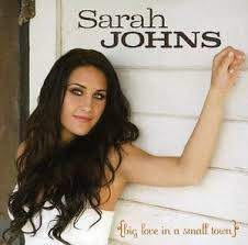 Sarah Johns - Big Love In A Small Town
