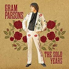 Gram Parsons - The Solo Years