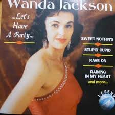 Wanda Jackson - Let&#039;s Have A Party