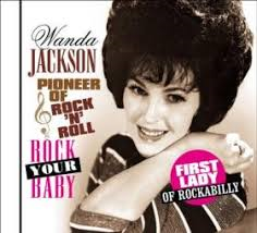 Wanda Jackson - Pioneer Of Rock &amp; Roll