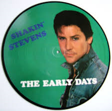 Shakin' Stevens - LP The Early Days (picture disc)